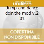 Jump and dance doin'the mod v.2 01 cd