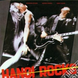 Hanoi Rocks - Bangkok Shocks, Saigon Shake cd musicale di Rocks Hanoi