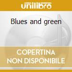 Blues and green cd