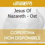 Jesus Of Nazareth - Ost cd