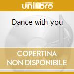 Dance with you cd musicale di Carrie Lucas