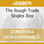 The Rough Trade Singles Box cd