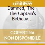 Damned, The - The Captain's Birthday Party-live At The cd musicale di DAMNED