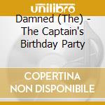 Damned (The) - The Captain's Birthday Party cd