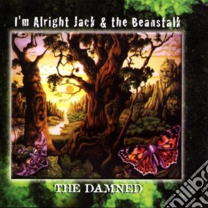 Damned (The) - I M Alright Jack & The Beanstalk cd musicale di The Damned