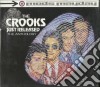 Crooks (The) - Just Released...plus! cd