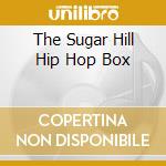 The Sugar Hill Hip Hop Box cd