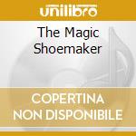 The Magic Shoemaker cd musicale di FIRE