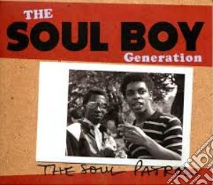 Soul Boy Generation - The Soul Patrol cd musicale di ARTISTI VARI