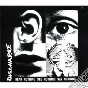 Discharge - Hear Nothing See.. cd musicale di DISCHARGE