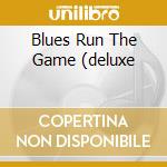 Blues Run The Game (deluxe cd musicale di Frank jackson c.