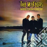 Meteors (The) - Wreckin' Crew cd