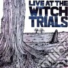 Live At The Witch Trials cd