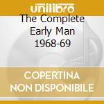The Complete Early Man 1968-69 cd