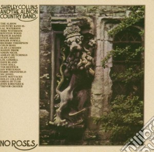 Shirley Collins / The Albion Country Band - No Roses cd musicale di Shirley Collins/albion Country