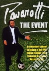 (Music Dvd) Luciano Pavarotti: The Event cd