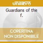 Guardians of the f. cd