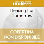 Heading For Tomorrow cd