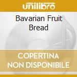 Bavarian Fruit Bread cd