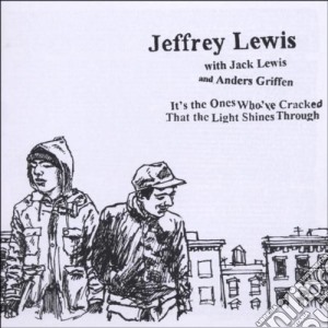 Jeffrey Lewis - Its The Ones Who've Cracked cd musicale di LEWIS JEFFREY