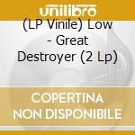 (LP Vinile) Low - Great Destroyer (2 Lp) vinile