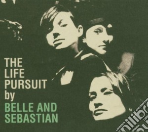 Belle And Sebastian - The Life Pursuit cd musicale di BELLE & SEBASTIAN