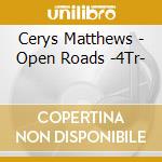Cerys Matthews - Open Roads -4Tr- cd