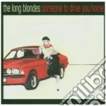 Long Blondes (The) - Someone To Drive You Home cd