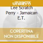 Lee Scratch Perry - Jamaican E.T. cd