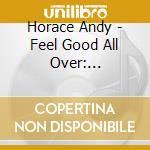 Horace Andy - Feel Good All Over: Anthology 1970-1976 cd