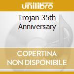 Trojan 35th Anniversary cd