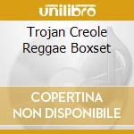 Trojan Creole Reggae Boxset cd musicale di AA.VV.
