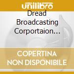 Dread Broadcasting Corportaion (rebel Ra cd