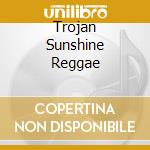 Trojan Sunshine Reggae cd