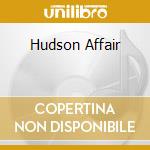 Hudson Affair cd
