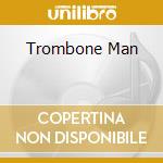 Trombone Man cd musicale di RICO