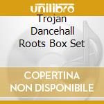 Trojan Dancehall Roots Box Set cd musicale di AA.VV.