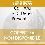 Cd - V/a - Dj Derek Presents Sweetmemory Sounds cd