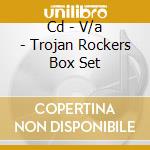 Cd - V/a - Trojan Rockers Box Set cd
