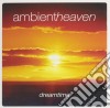 Ambient Heaven - Dreamtime cd