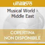 Musical World - Middle East cd