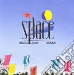 Space Ibiza 2002 Dance / Various (2 Cd) cd
