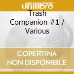 Trash Companion #1 / Various