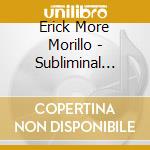 Erick More Morillo - Subliminal Winter Sessions cd musicale di AA.VV.