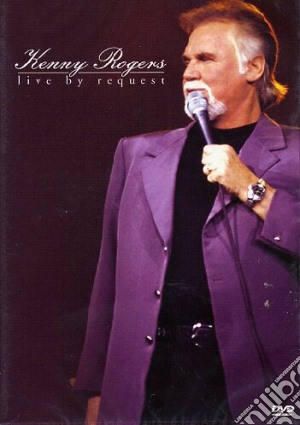 (Music Dvd) Rogers, Kenny - Live By Request cd musicale