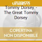 Tommy Dorsey - The Great Tommy Dorsey cd