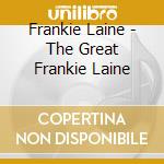 Frankie Laine - The Great Frankie Laine cd