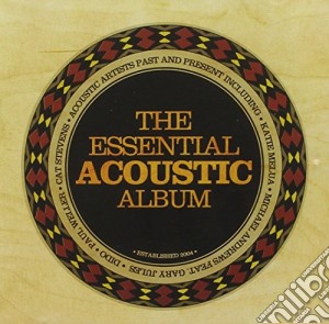 Essential Acoustic Album (The) / Various (2 Cd) cd musicale di Various