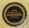 Essential Acoustic Album (The) / Various (2 Cd) cd