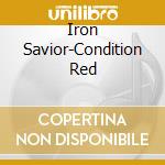 Iron Savior-Condition Red cd